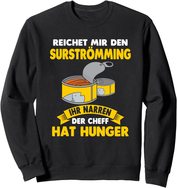 Surströmming Stinkefisch Challenge Kotzfisch Fische Sweatshirt