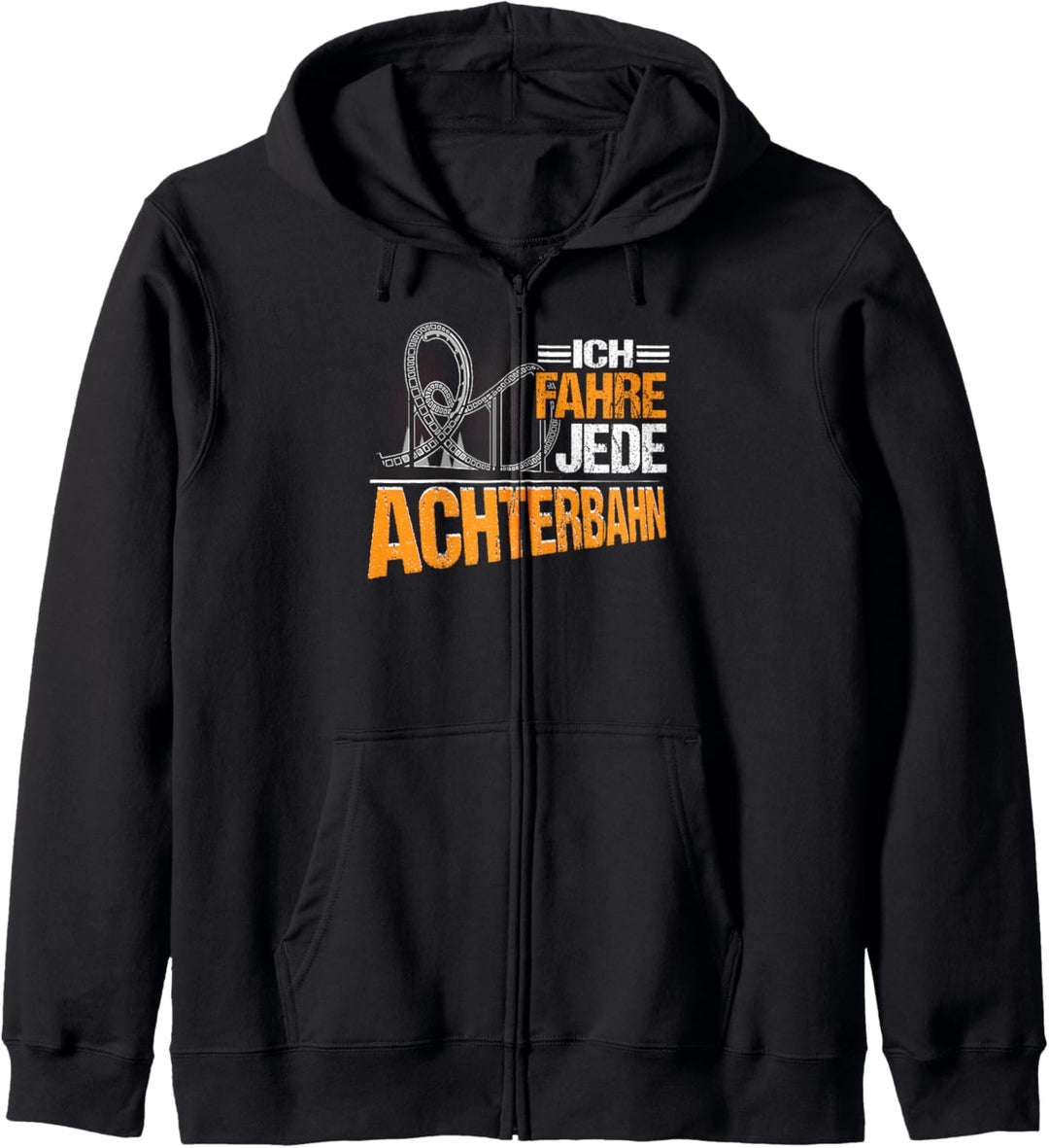 Achterbahn Ich fahre jede Achterbahn Kapuzenjacke