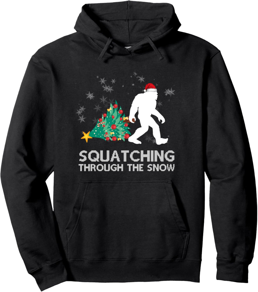 Funny Sasquatch Christmas Quote Squatching Bigfoot Xmas Pullover Hoodie