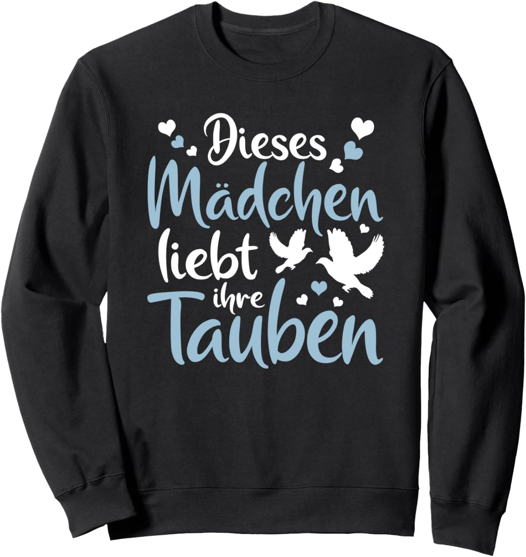 Brieftauben Dieses Mädchen Liebt Ihre Tauben Taubenzüchter Sweatshirt