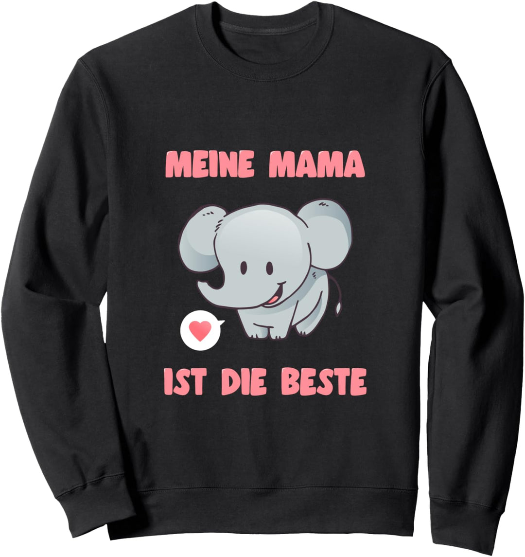 Meine Mama Ist Die Beste Süsses Elefanten Sweatshirt