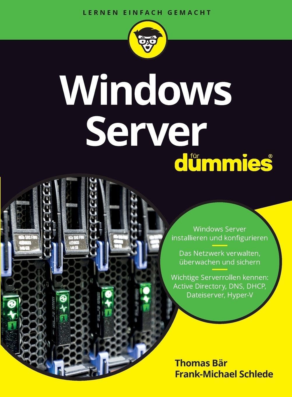 Windows Server für Dummies: Alles zu Active Directory, DNS Server, Hyper-V und mehr