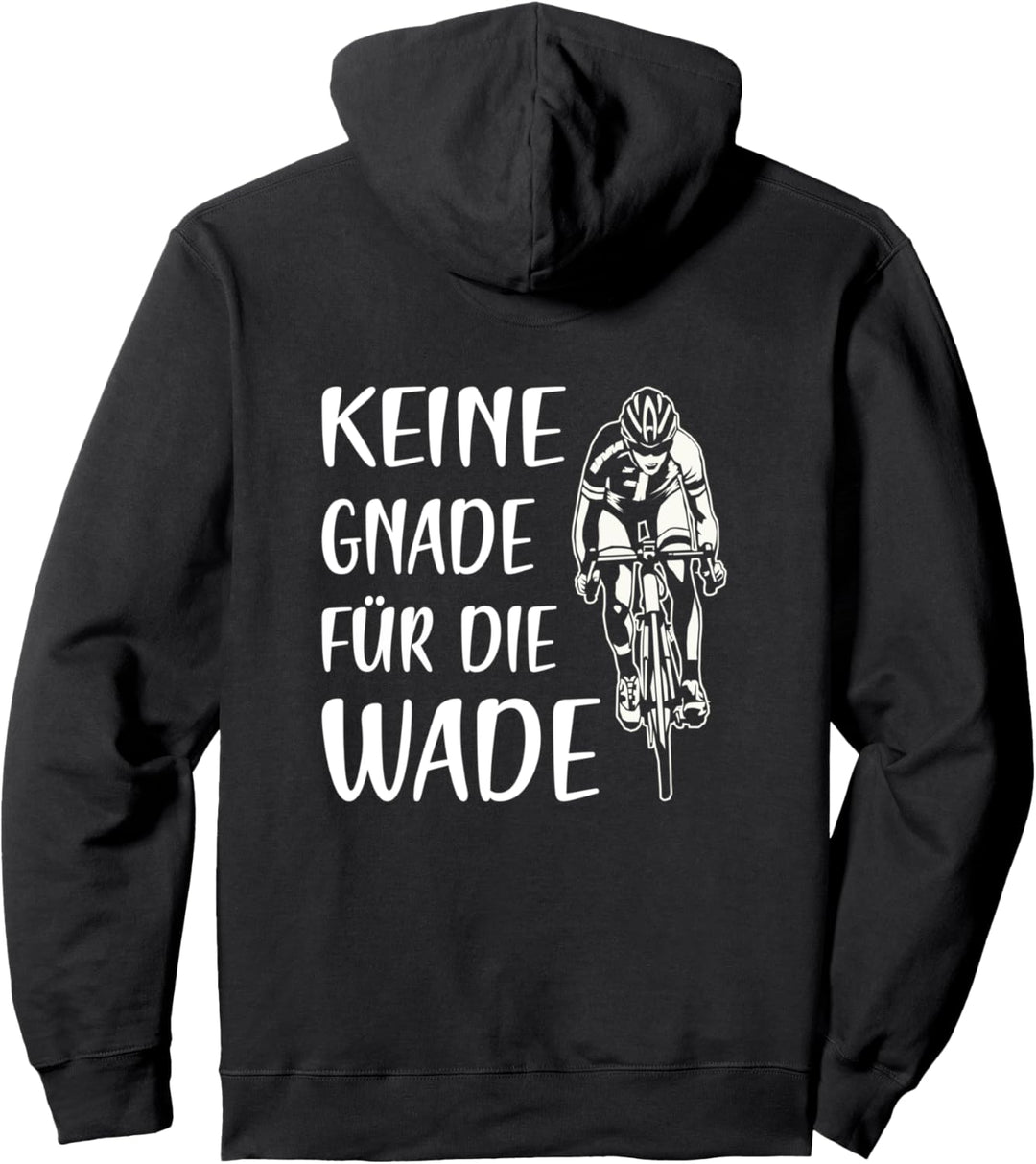 RÜCKENDRUCK Keine Gnade für die Wade Mountainbike Radsport Pullover Hoodie