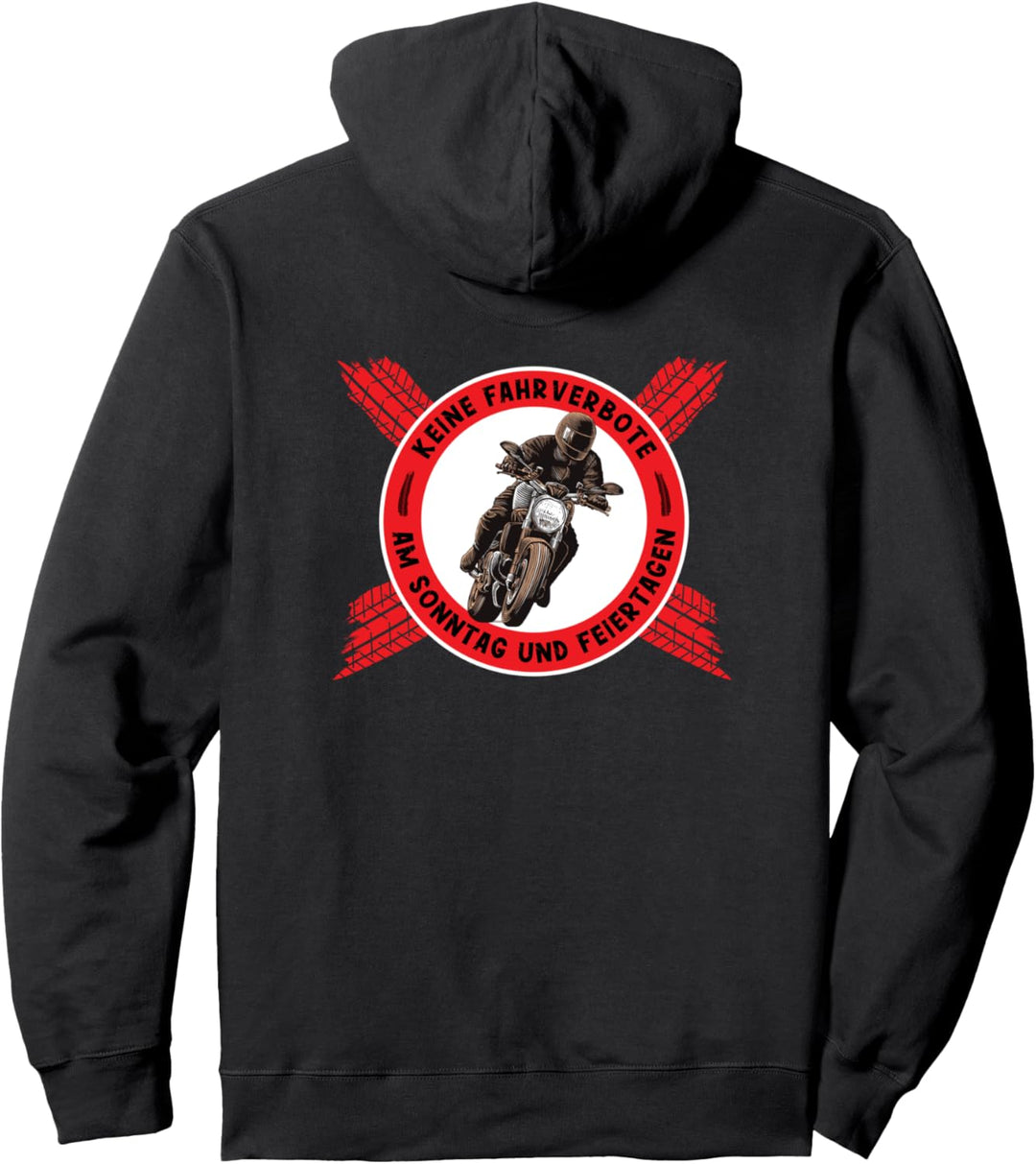 Kein Motorrad Fahrverbot am Sonntag und Feiertagen Biker Pullover Hoodie