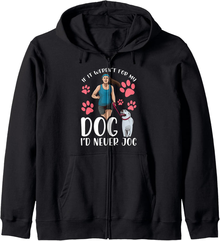 Würde nicht joggen, wenn es nicht für meinen Hund wäre! Kapuzenjacke