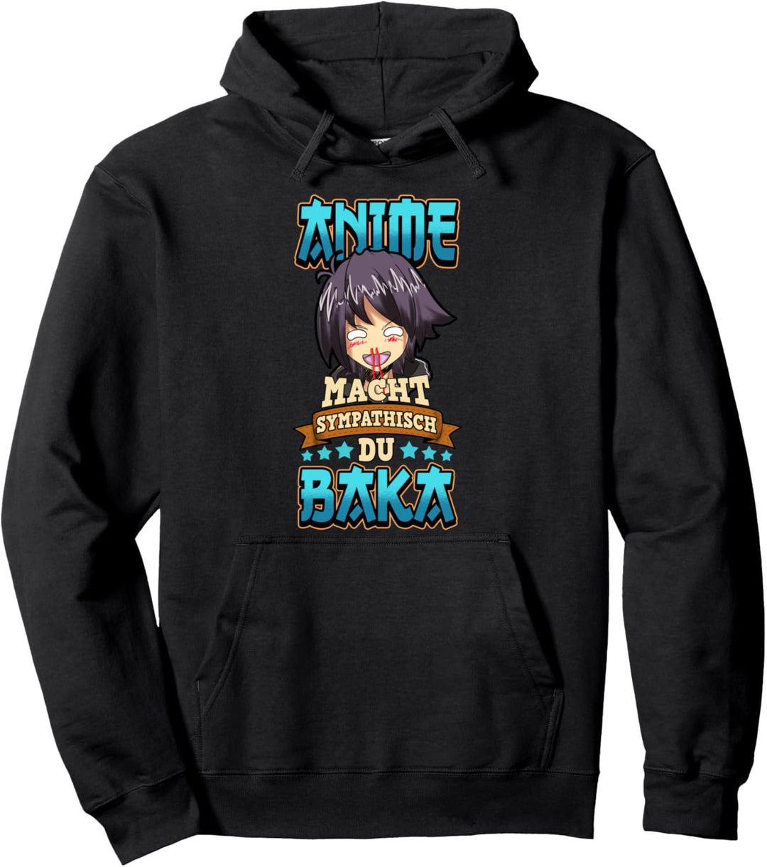 Anime macht sympathisch du Baka Otaku Manga Kawaii Lustig Pullover Hoodie