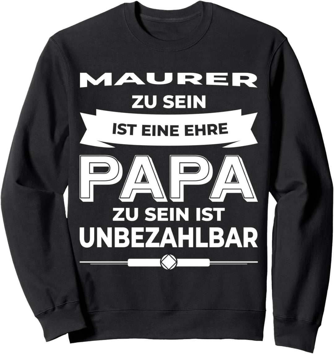 Maurer Papa - Maurer Sweatshirt