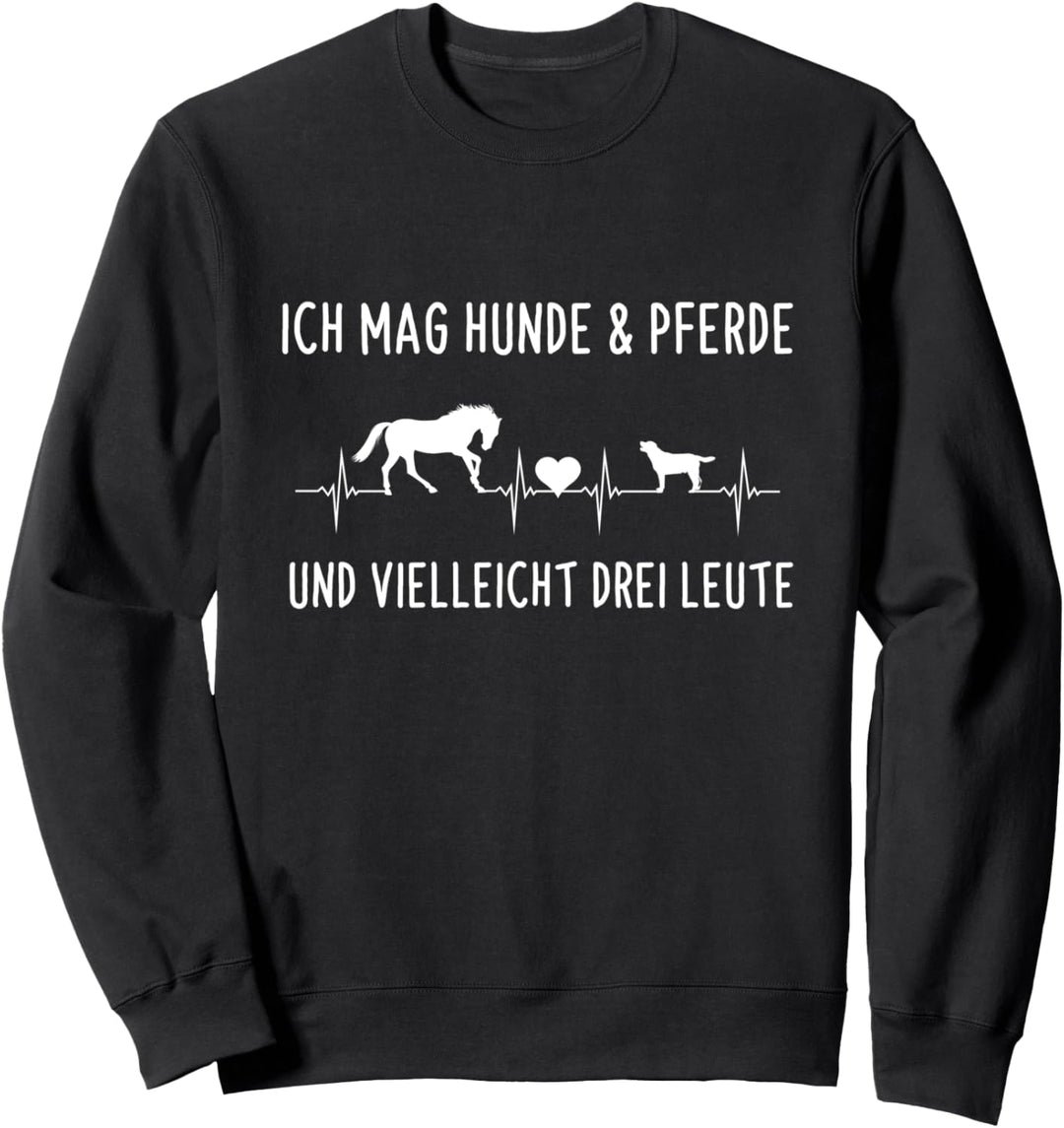 Ich Mag Hunde Und Pferde Und Vielleicht Drei Leute Reiter Sweatshirt