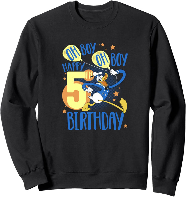 Disney Donald Duck Happy 5th Birthday Oh Boy Oh Boy Sweatshirt