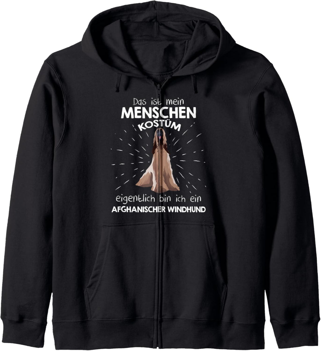Mein Menschen Kostüm Bin ich ein Afghanischer Windhund Kapuzenjacke