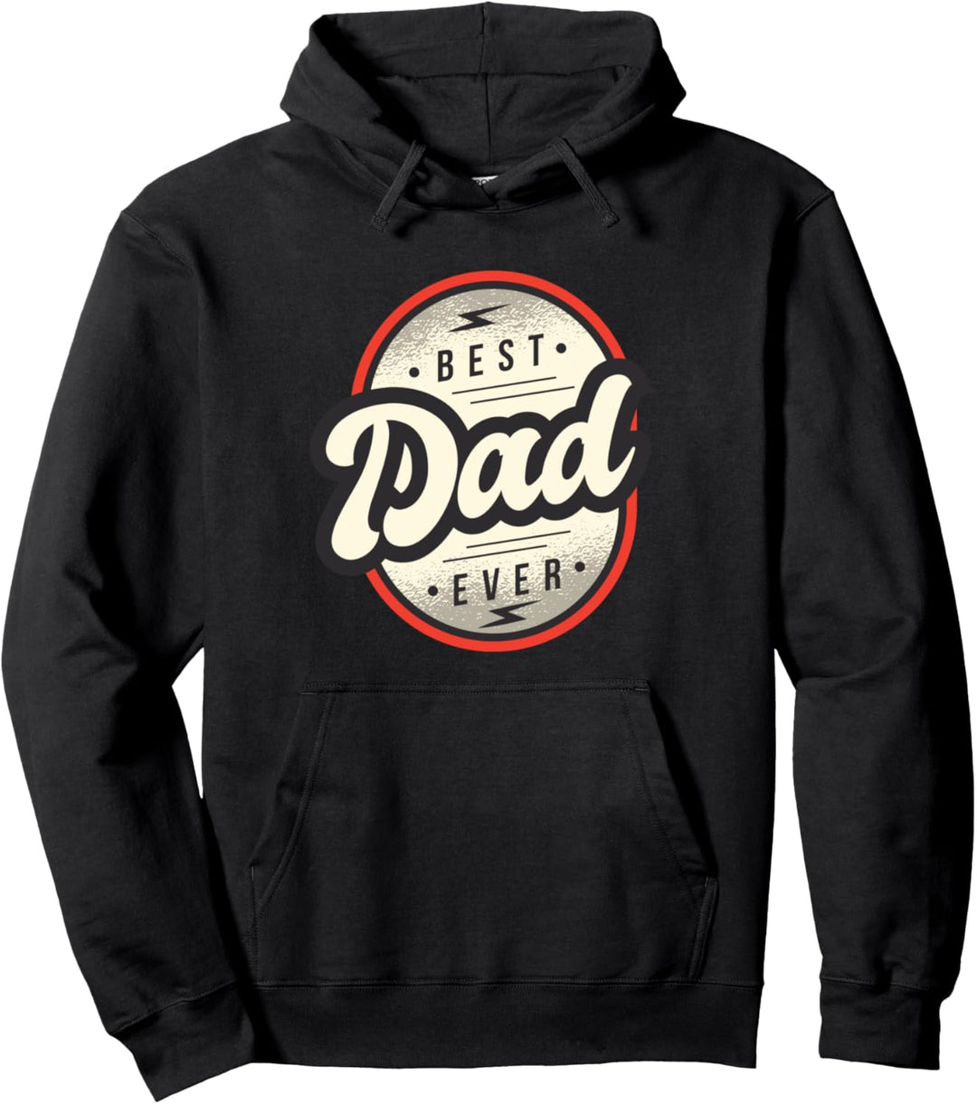 Best Dad Ever | Cool Father's Day Themed Logo Pullover Hoodie