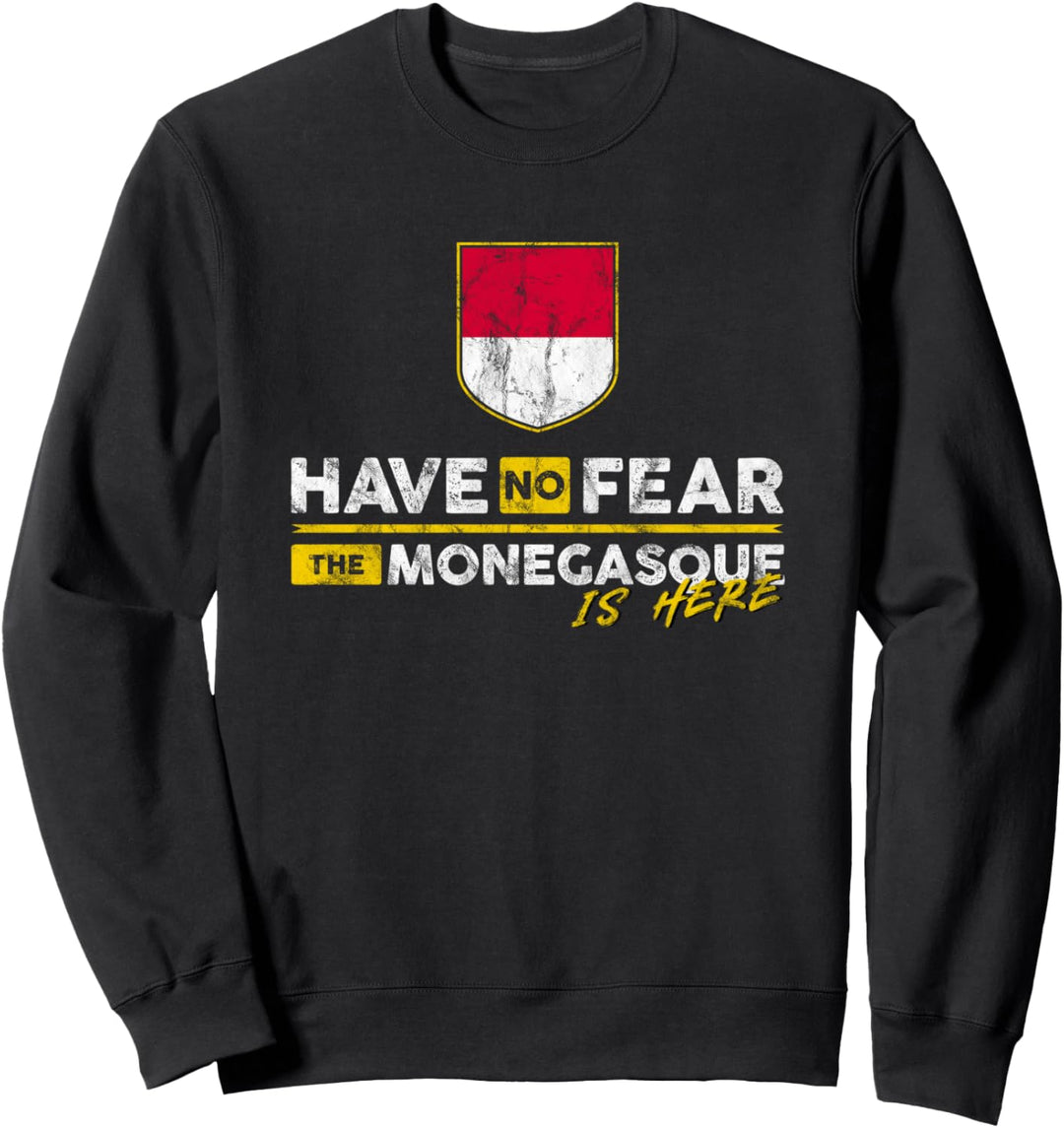 Have No Fear, The Monegasque is Here | Monaco Sweatshirt