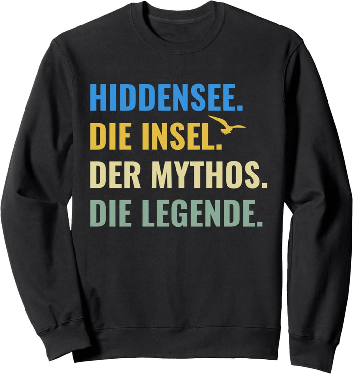 Hiddensee Die Insel Der Mythos Die Legende Ostsee Urlaub Sweatshirt