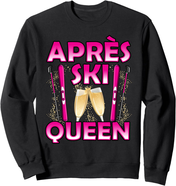 Lustig Apres Ski Queen Skier Winterurlaub Frauen Spruch Sweatshirt