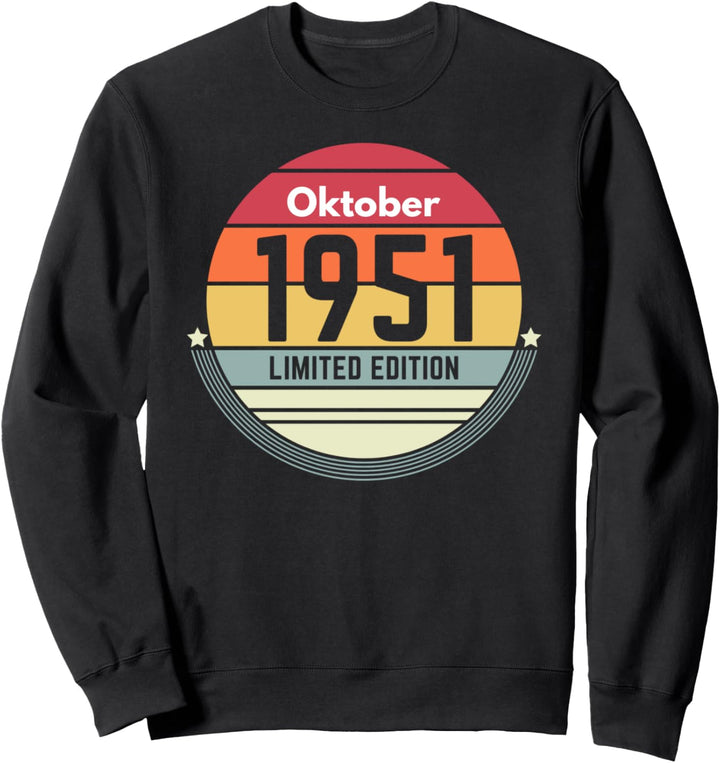 70. Geburtstag Oktober 1951 70 Jahre Geschenk Frauen Männer Sweatshirt