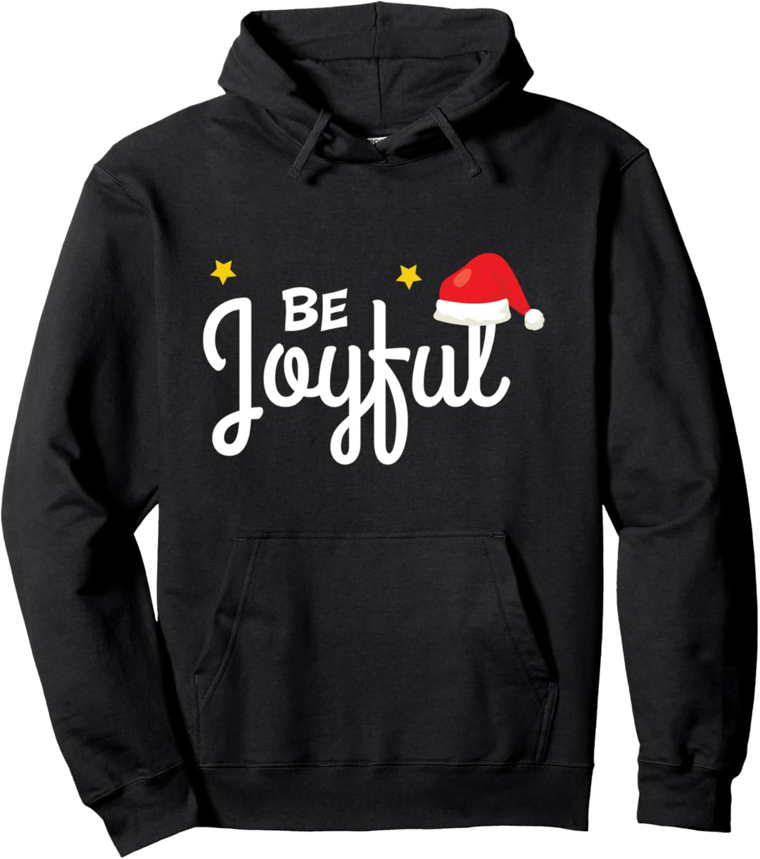 Be joyful Christmas spirit Grafikdesign Pullover Hoodie