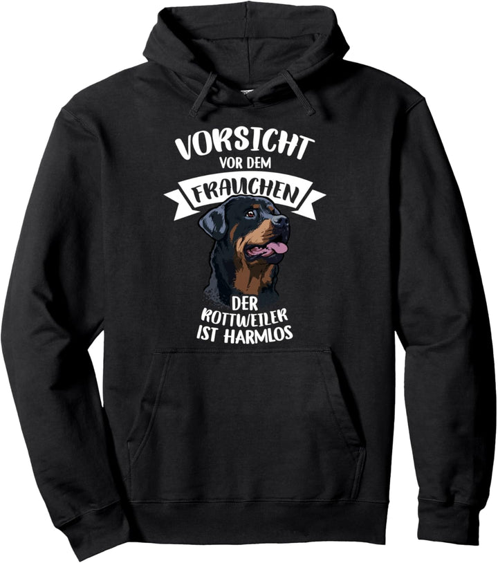 Vorsicht Vor Dem Frauchen Der Rottweiler Ist Harmlos Gassi Pullover Hoodie