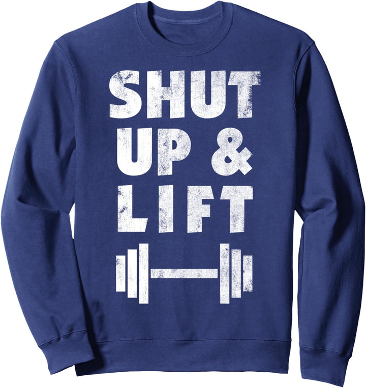 Shut Up And Lift Weight Training Vintage Sweatshirt