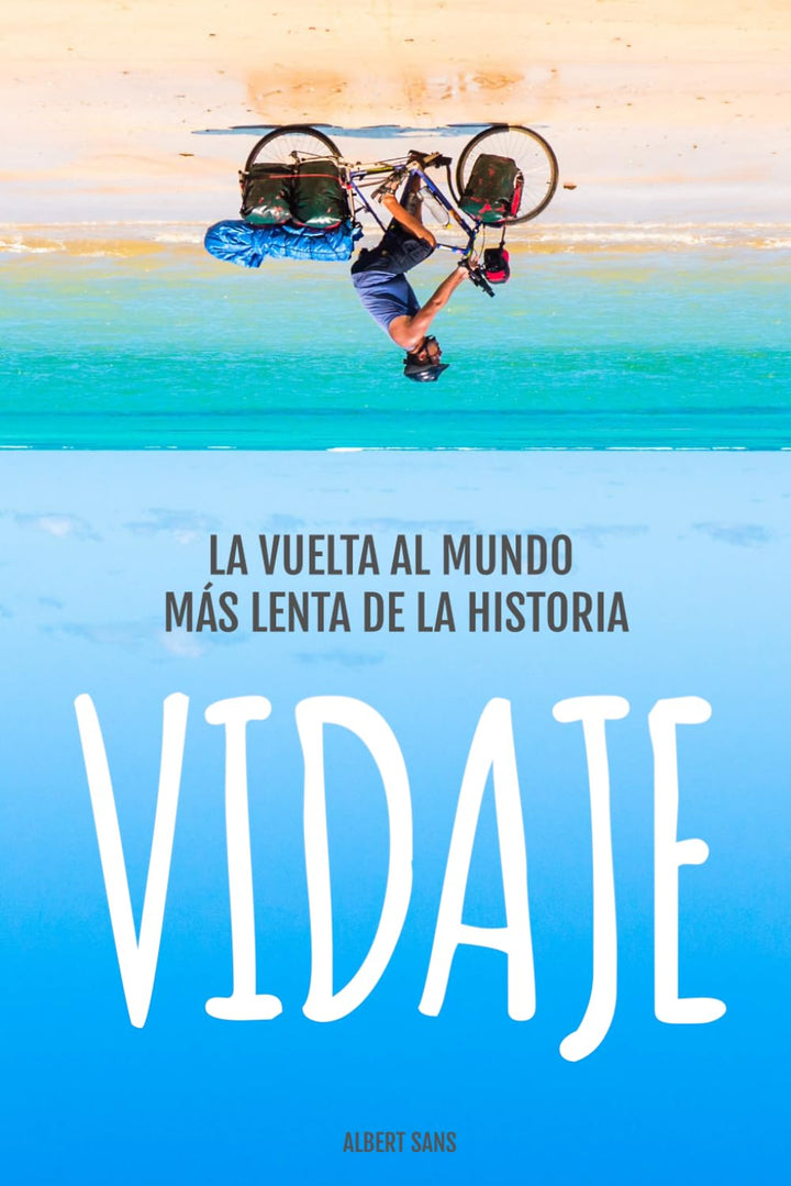 VIDAJE: La vuelta al mundo más lenta de la historia., Taschenbuch