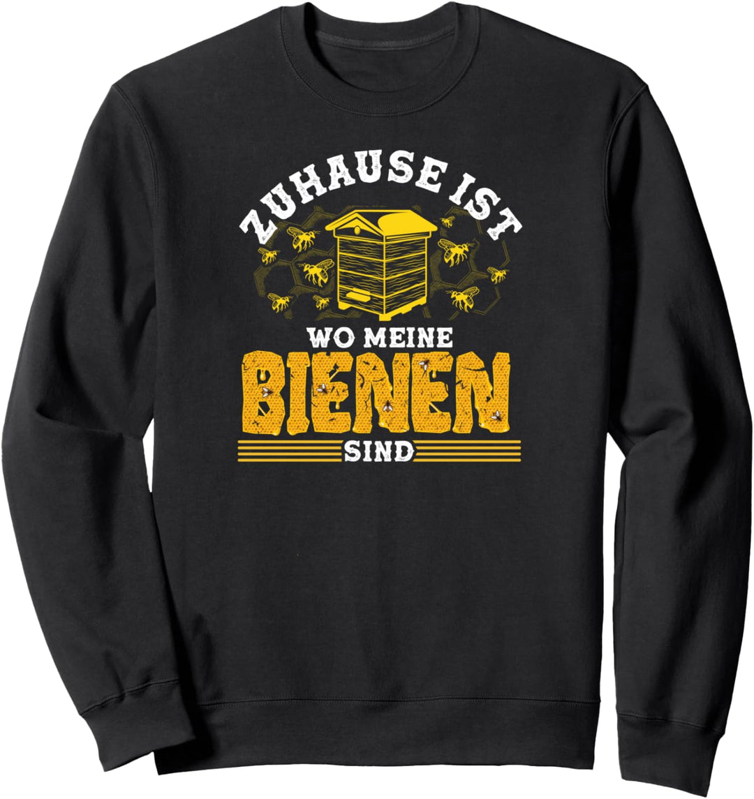 Zuhause Ist Wo Meine Bienen Sind Imker Sweatshirt