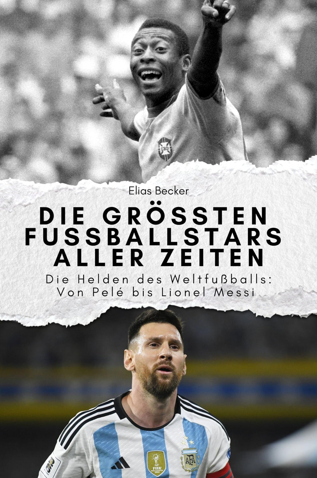 Die grössten Fussballstars aller Zeiten - Das perfekte Geschenk für Männer und Frauen zu Weihnachten