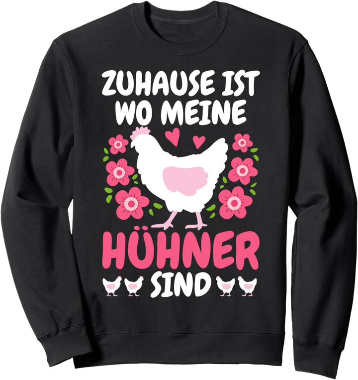 Hühnerhalter Hühner Hühnerfarm Sweatshirt
