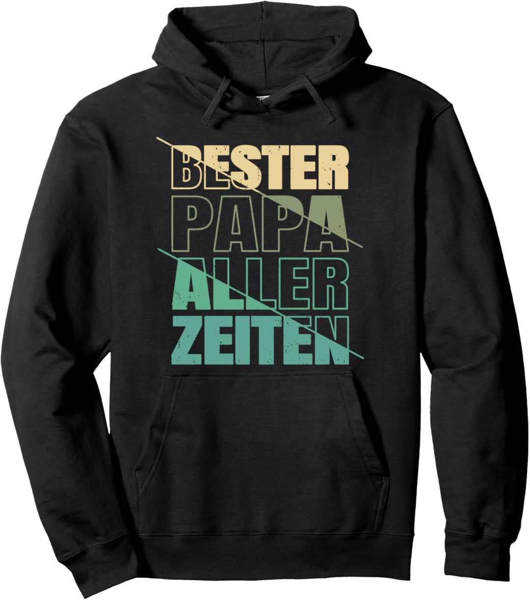 Bester Vater aller Zeiten Vatertag Papa Pullover Hoodie