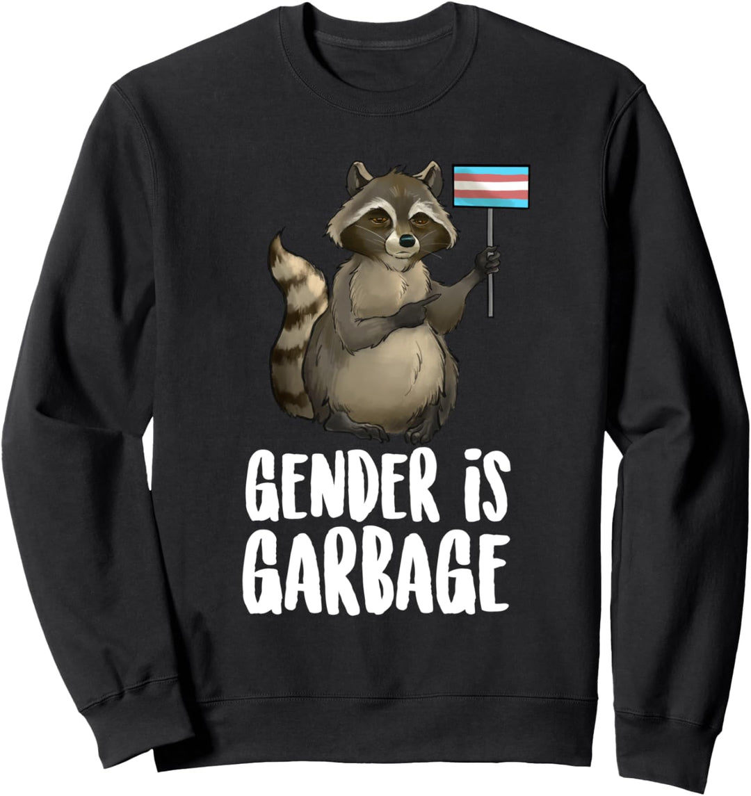 Geschlecht ist Müll LGBTQIA Trans Pride Waschbär Sweatshirt