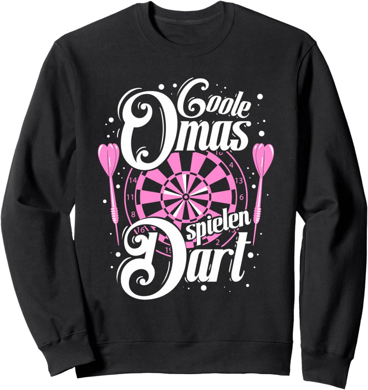 Coole Omas Spielen Dart Darts Spruch Dartspieler Dartscheibe Sweatshirt