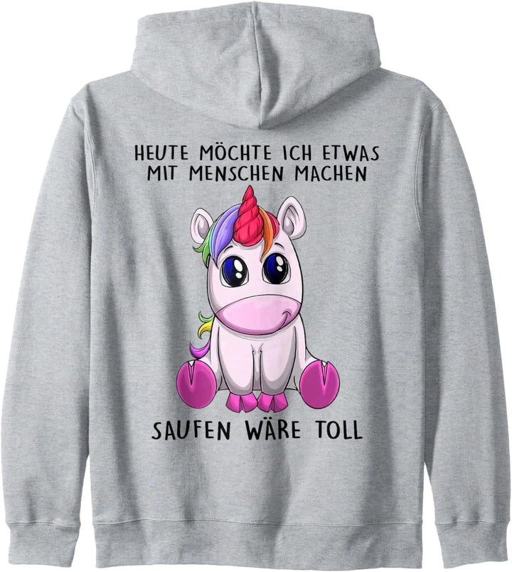heute möchte ich etwas mit menschen machen saufen wäre toll Kapuzenjacke
