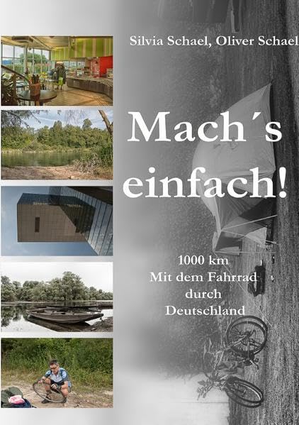 Mach´s einfach! ... 1000 km. Mit dem Fahrrad durch Deutschland, Taschenbuch