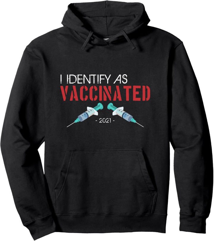 I Identify As Vaccinated Pro Vaccine Pullover Hoodie