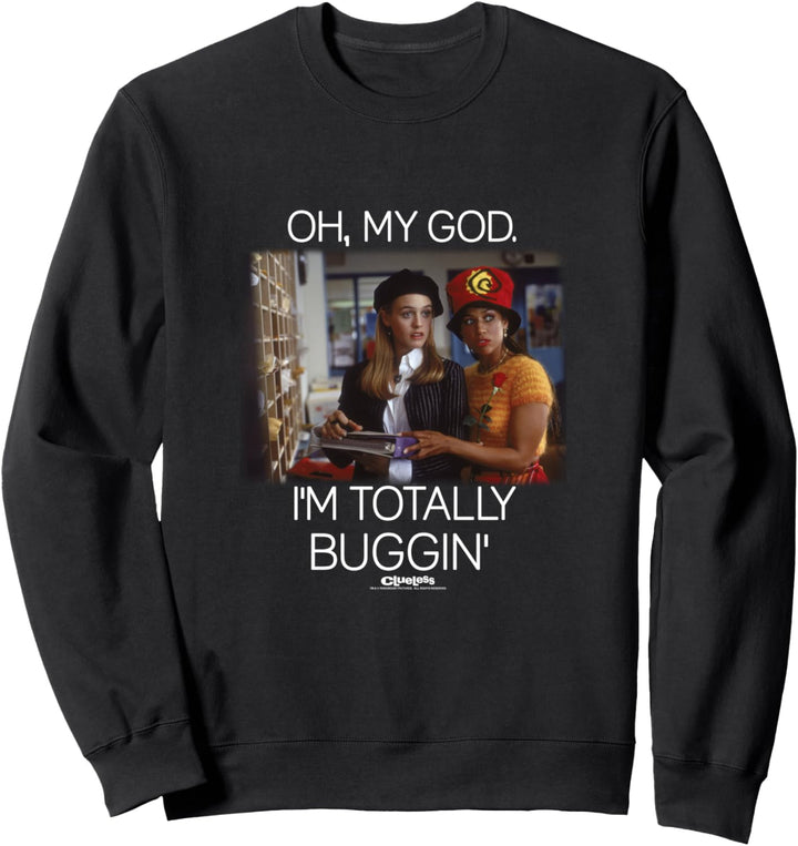 Clueless I'm Totally Buggin' Text Photo Sweatshirt