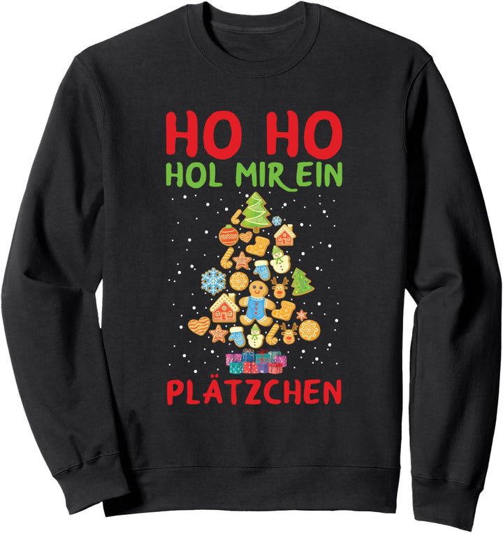 Ho Ho Hol Mir Ein Plätzchen Weihnachtlich Lebkuchen Kekse Sweatshirt