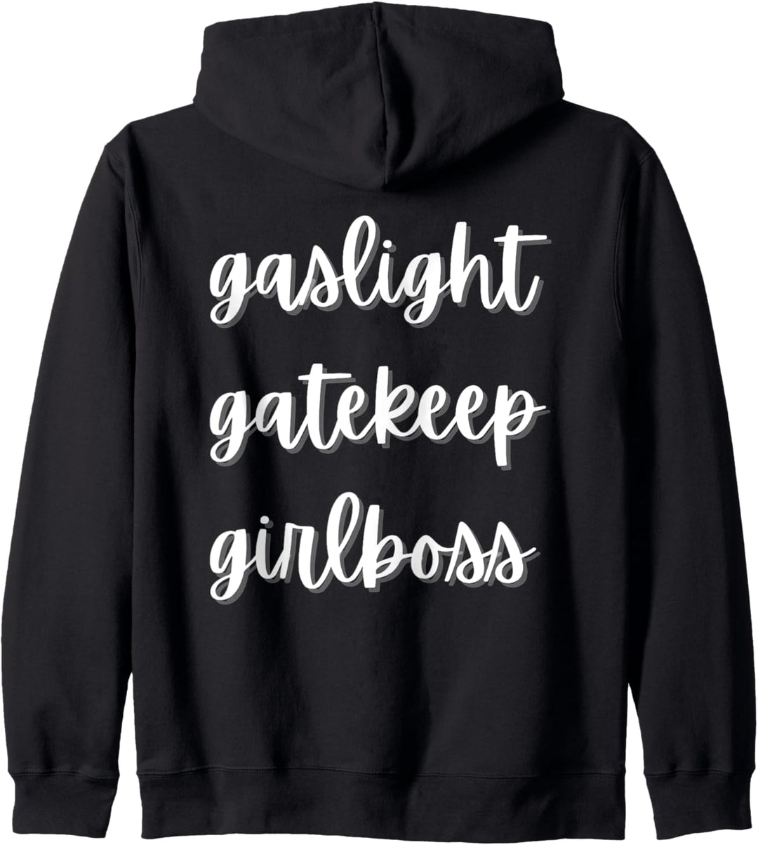 Gaslight Gatekeep Mädchen Boss Kapuzenjacke