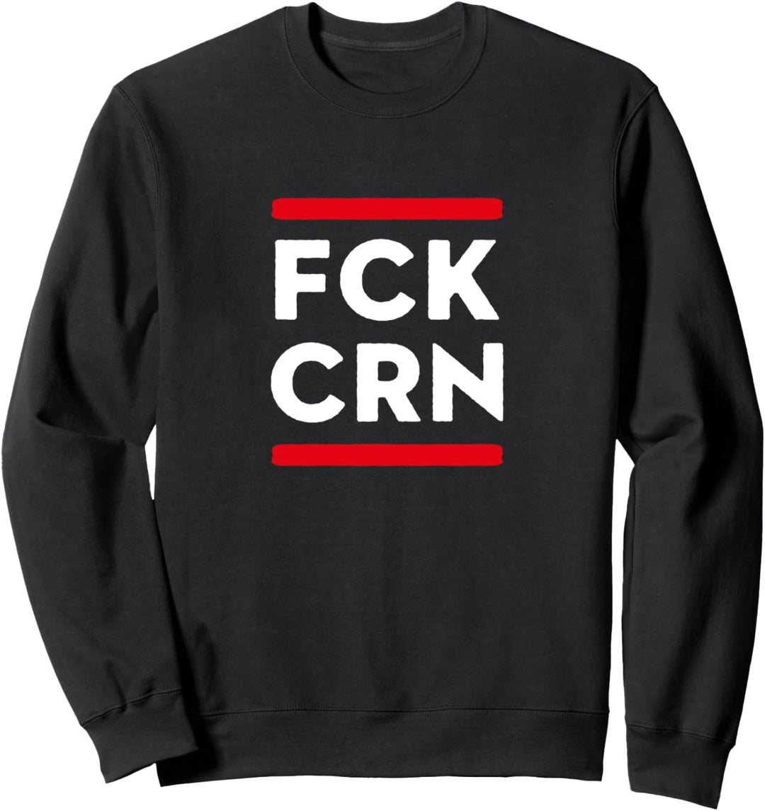 FCK CRN Sweatshirt