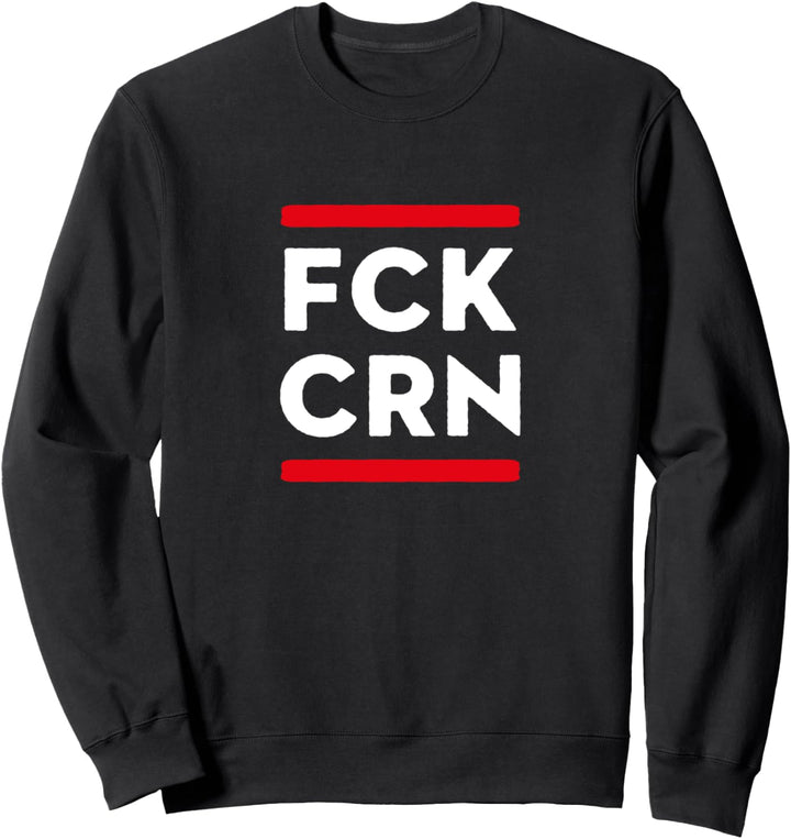 FCK CRN Sweatshirt