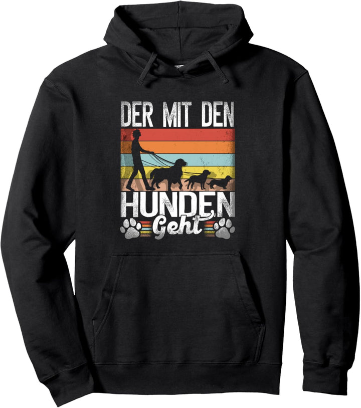 Hundebesitzer Spruch Der Mit Dem Hunden Geht Gassigehen Pullover Hoodie