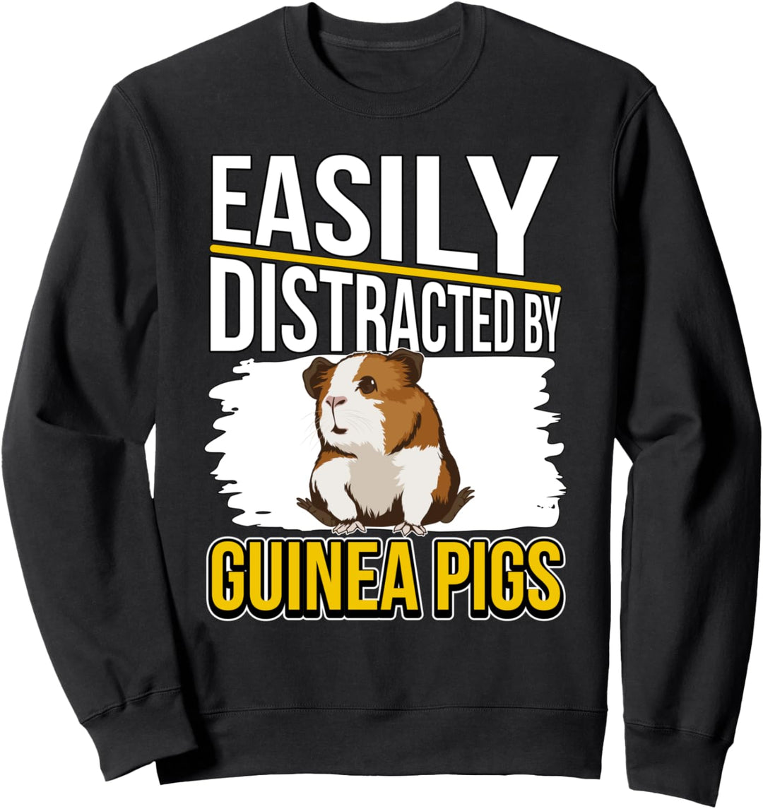 Easily Distracted By Guinea Pigs Meerschweinchen Sweatshirt
