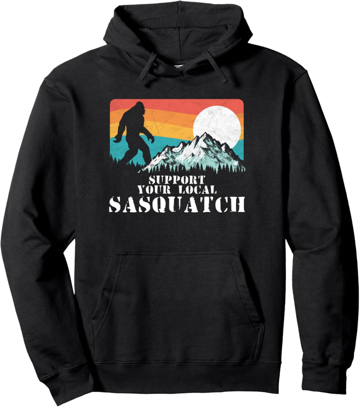 Support Your Local Sasquatch! Vintage Mountains Bigfoot Pullover Hoodie