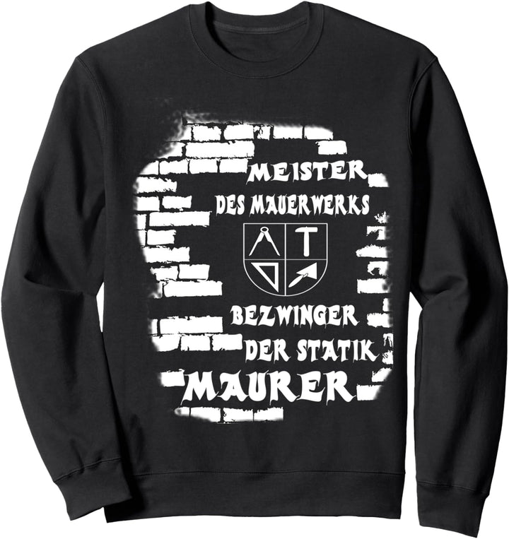 Lustiges Maurer Beruf Handwerker Zunft Zeichen Statik Mauer Sweatshirt