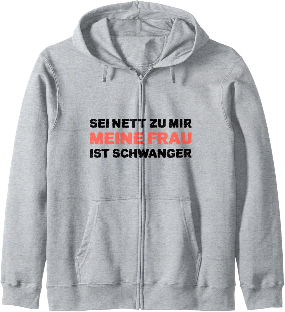 Sei Nett Zu Mir Meine Frau Ist Schwanger Werdender Vater Kapuzenjacke