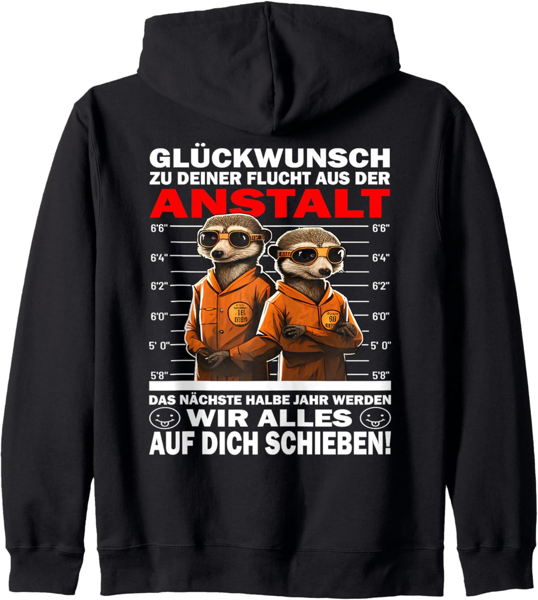 Glückwunsch zu deiner Flucht | zum Abschied Erdmännchen Kapuzenjacke