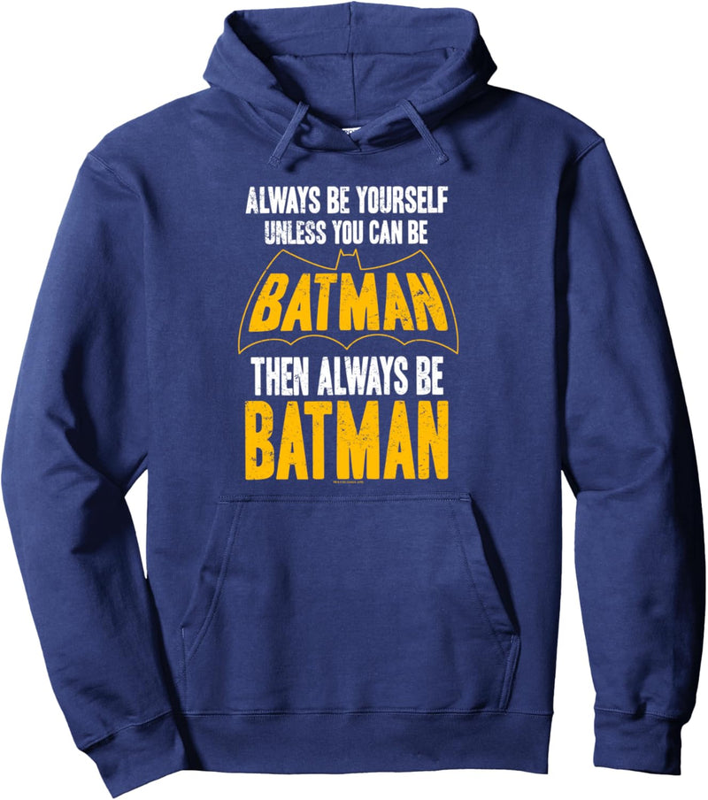 Batman Be Batman Pullover Hoodie