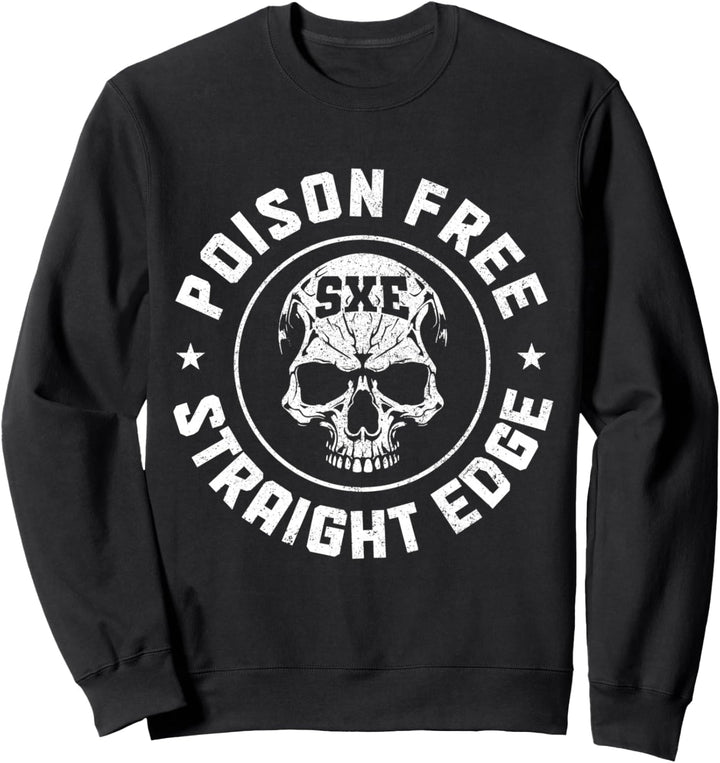 Straight Edge Gift Free Drug Free Nüchtern Sweatshirt