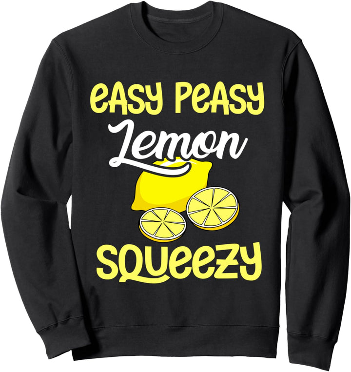 Easy Peasy Lemon Squeezy Lustige Zitronen Sommerlimonade Sweatshirt