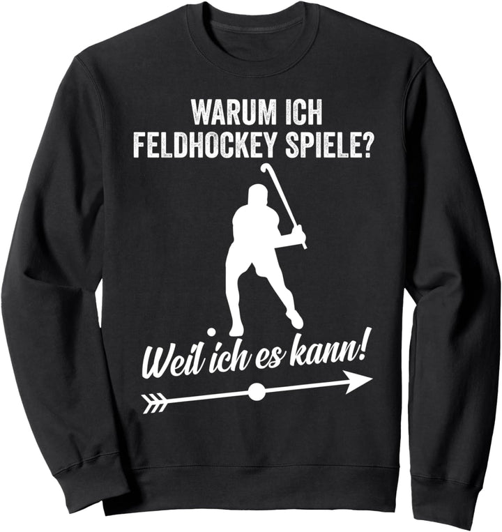 Feldhockey Hockeyspieler Feldhockeyverein Sweatshirt