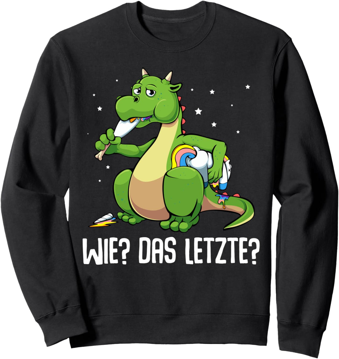 Lustiger Drachen Frisst Das Letzt Einhorn - Wie? Das Letzte? Sweatshirt