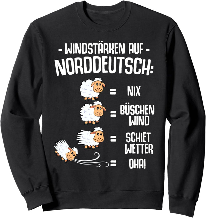Schafe Windstärke Norddeutsch Worte Barometer Schietwetter Sweatshirt