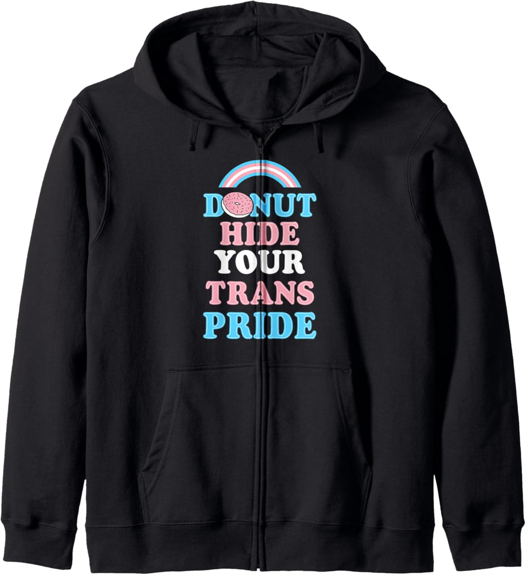 Donut Verstecken Sie Ihren Trans Pride Rainbow Transgender-Zeug niedlich Kapuzenjacke